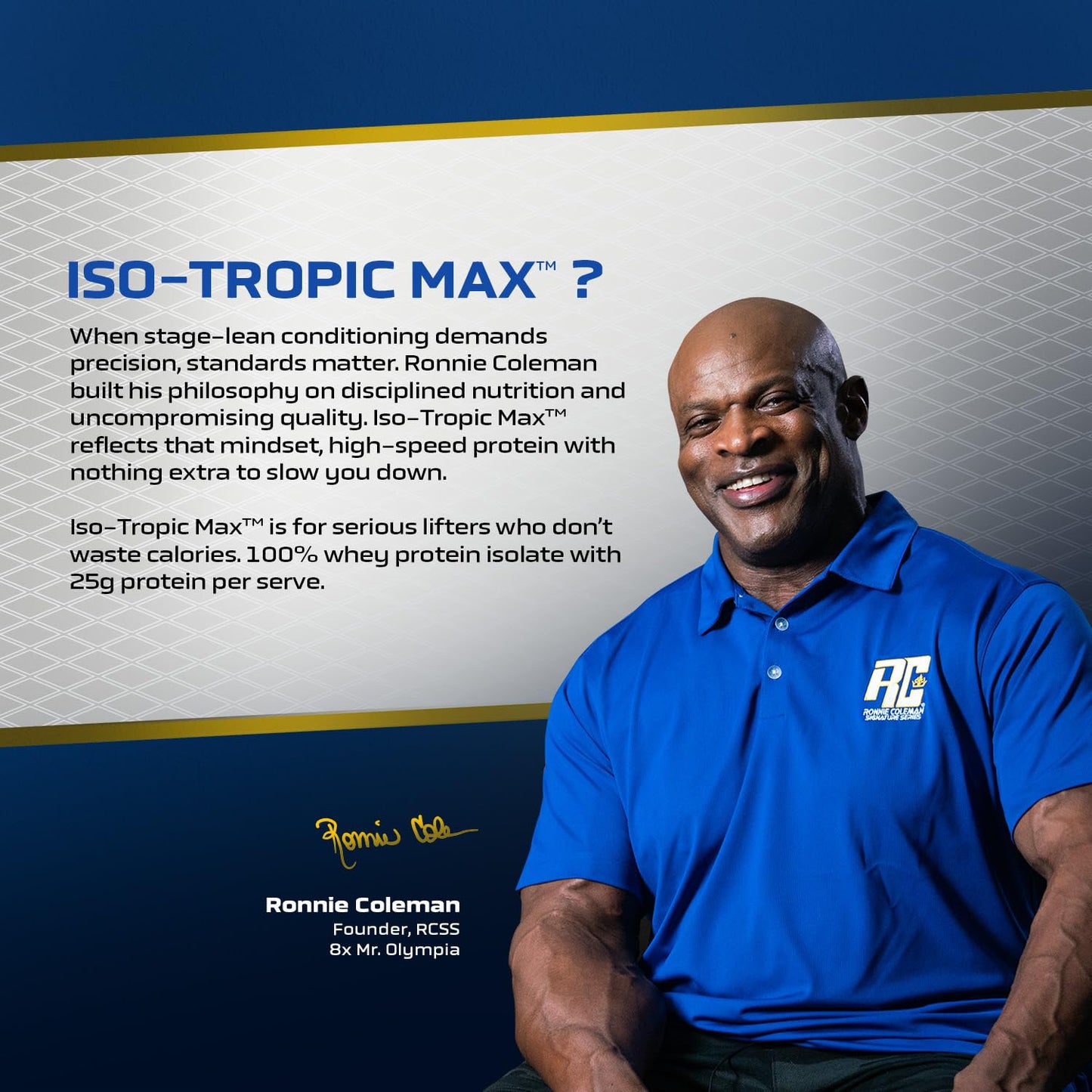Ronnie Coleman Signature Series Iso-Tropic Max